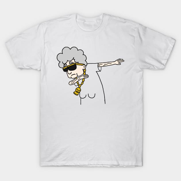 It's called Dabbing, Grandma.... T-Shirt by SticksandStones1